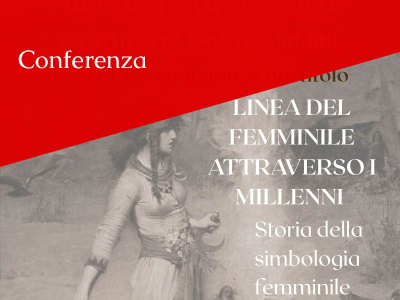 Conferenza "Linea del femminile attraverso i millenni"
